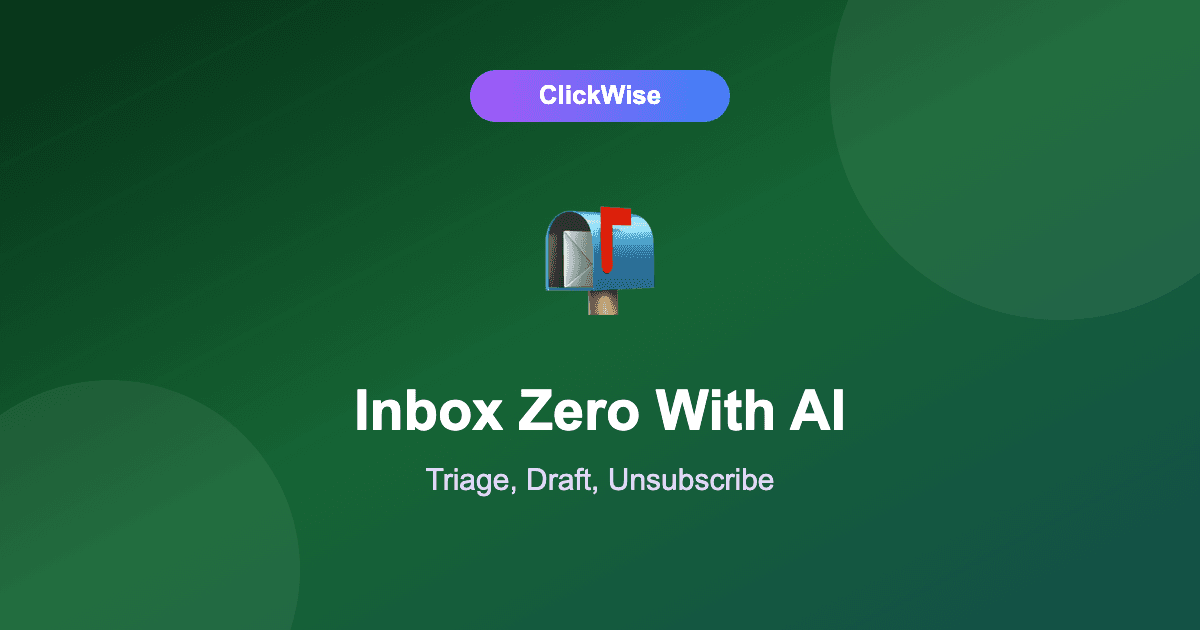 Inbox Zero With AI in 2026: How I Let AI Triage, Draft, and Unsubscribe