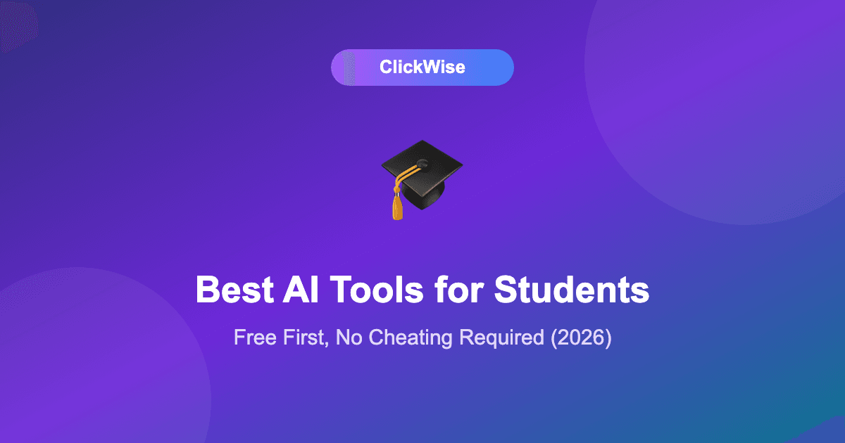 12 Best AI Tools for Students in 2026 (Free Ones First, No Cheating Required)