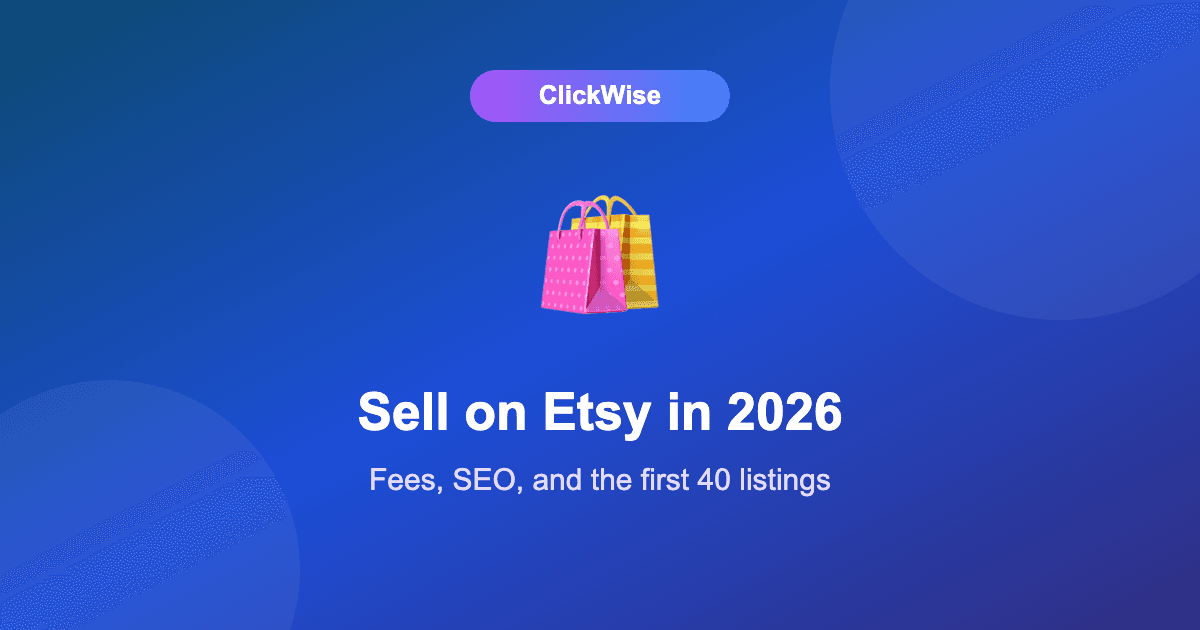 How to Start Selling on Etsy in 2026 (What New Sellers Get Wrong)
