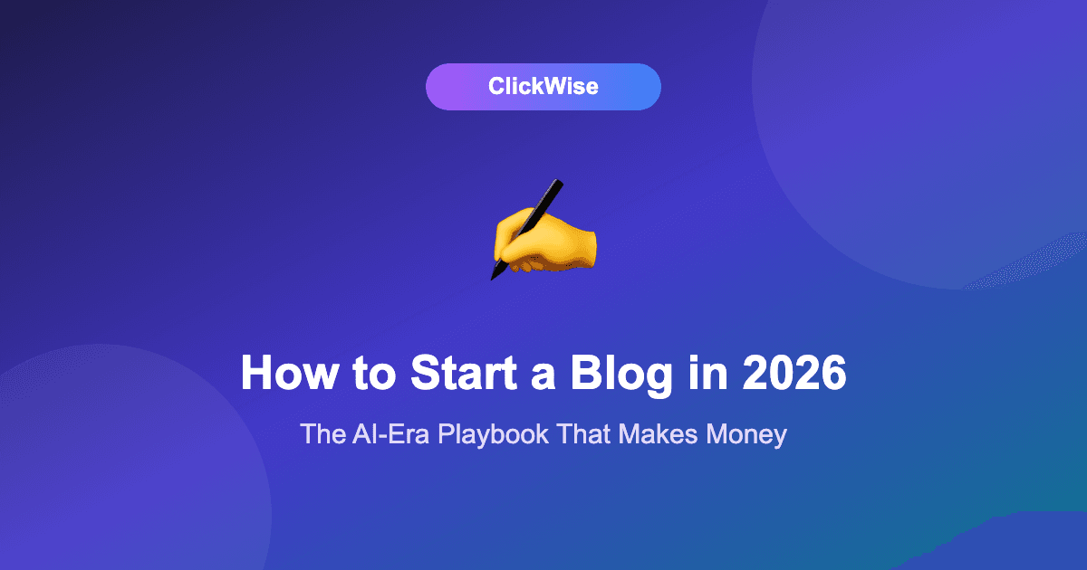 How to Start a Blog in 2026 That Actually Makes Money (AI Era Playbook)