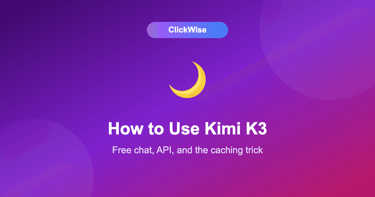 How to Use Kimi K3 in 2026: Free Chat, API, and What You Can't Do