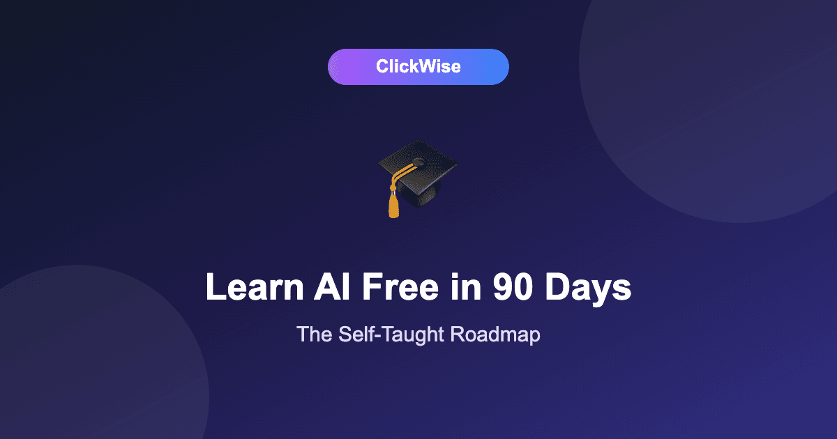 How to Learn AI Skills Free in 2026: A 90-Day Self-Taught Roadmap