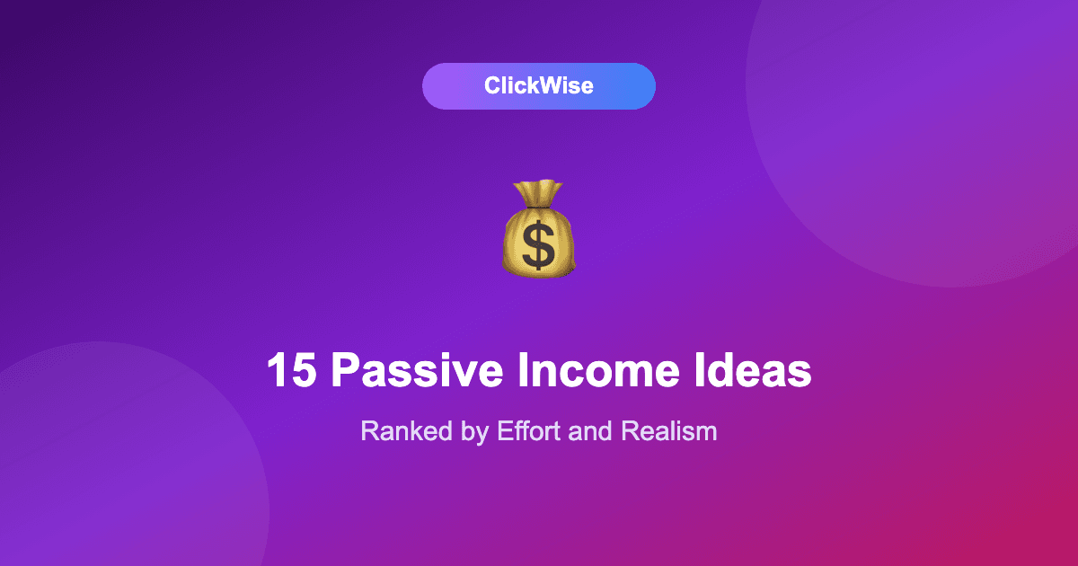 15 Passive Income Ideas for 2026, Ranked Honestly (Including the Fake Ones)