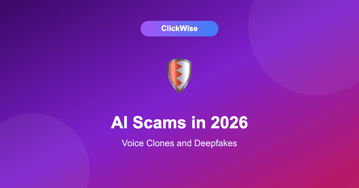 AI Scams in 2026: Voice Clones, Deepfakes, and How to Protect Your Family