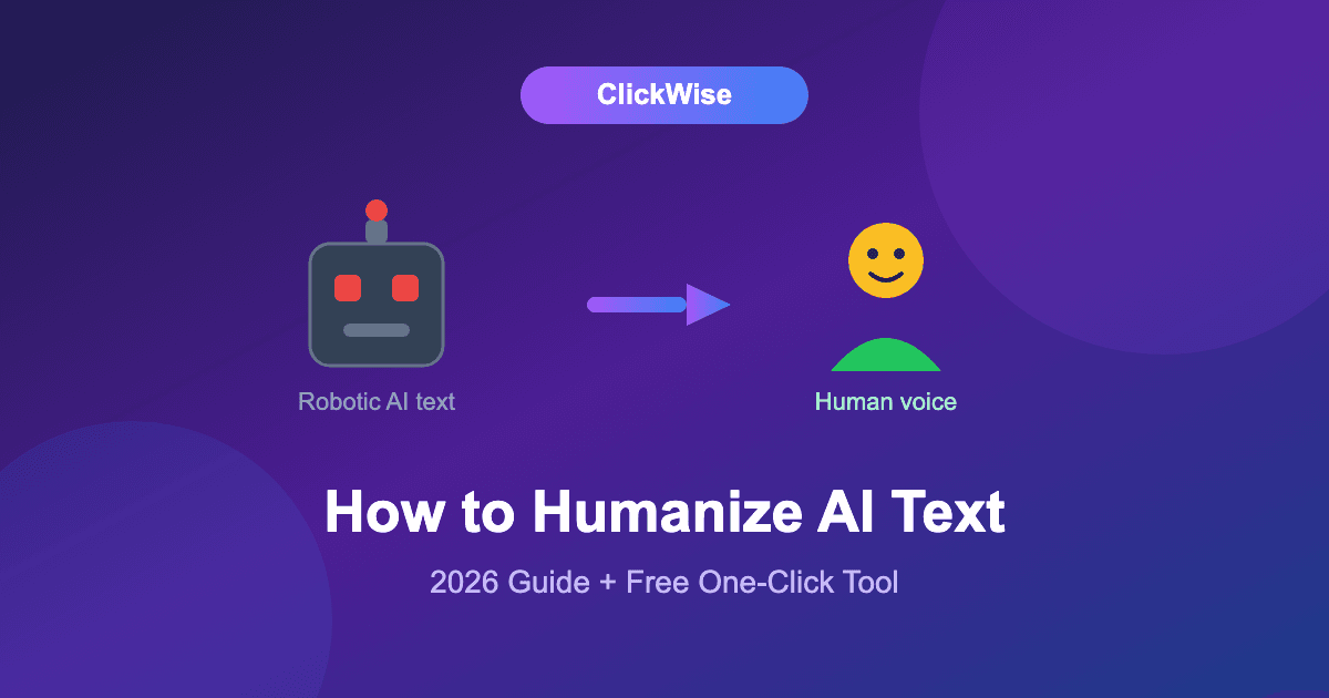 How to Humanize AI Text in 2026 (So It Doesn't Sound Like a Robot Wrote It)
