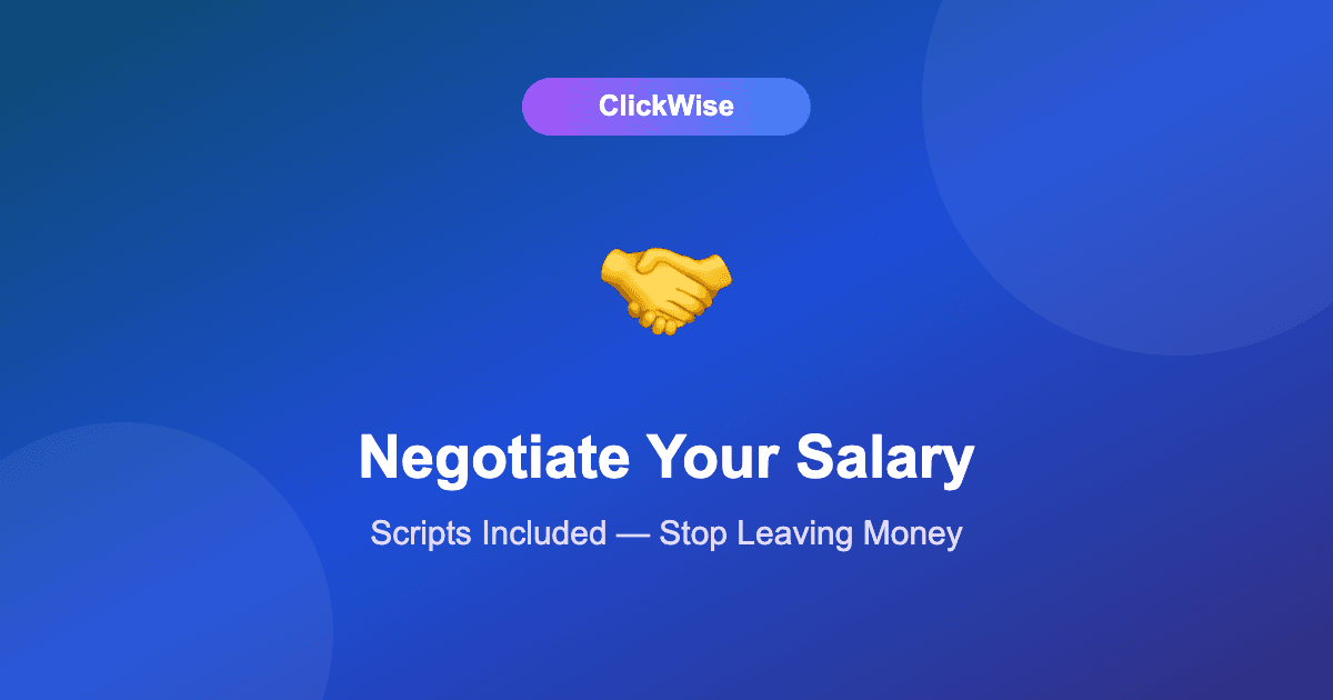 How to Negotiate Salary in 2026 (Scripts Included — Most People Leave $5K+ on the Table)