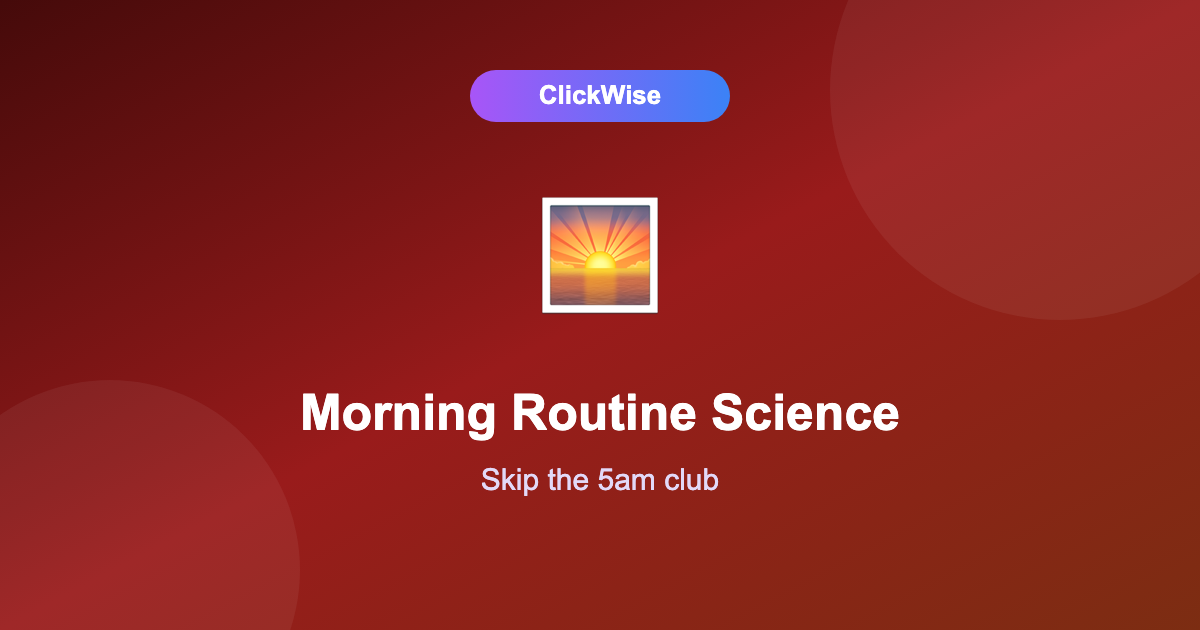 Morning routine science showing light exposure and consistent wake times